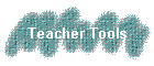 Teacher Tools