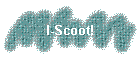 I-Scoot!